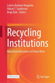Book cover of: Recycling Institutions. By: Letícia Antunes Nogueira