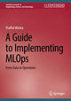 Book cover of: Guide to Implementing MLOps