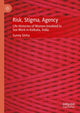 Book cover of: Risk, Stigma, Agency. By: Sunny Sinha