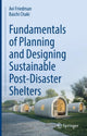 Book cover of: Fundamentals of Planning and Designing Sustainable Post-Disaster Shelters