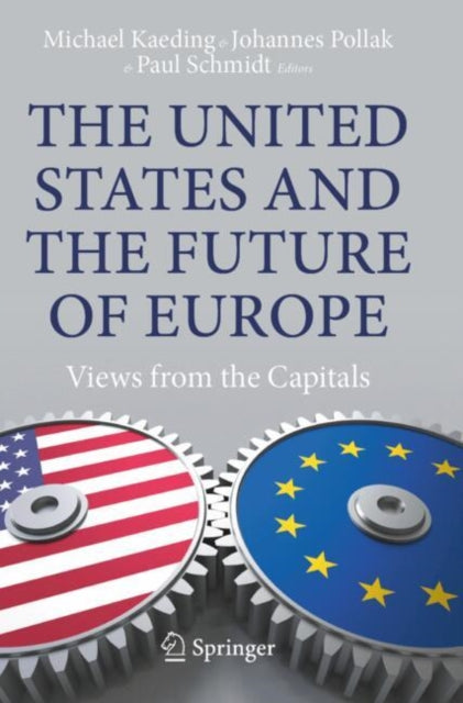 Book cover of: United States and the Future of Europe. By: Michael Kaeding