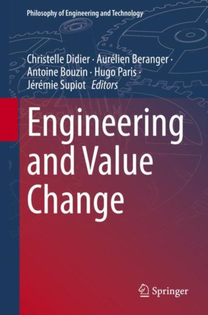 Book cover of: Engineering and Value Change. By: Christelle Didier