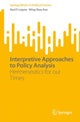 Book cover of: Interpretive Approaches to Policy Analysis. By: Raul P. Lejano