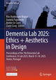 Book cover of: Dementia Lab 2025: Ethics + Aesthetics in Design. By: Rita Maldonado Branco