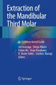 Book cover of: Extraction of the Mandibular Third Molar. By: Joe Iwanaga