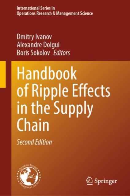 Book cover of: Handbook of Ripple Effects in the Supply Chain. By: Dmitry Ivanov