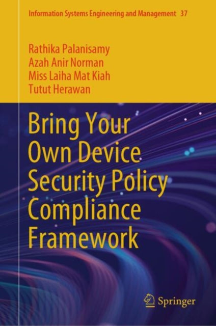 Book cover of: Bring Your Own Device Security Policy Compliance Framework