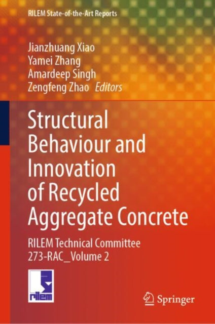 Book cover of: Structural Behaviour and Innovation of Recycled Aggregate Concrete