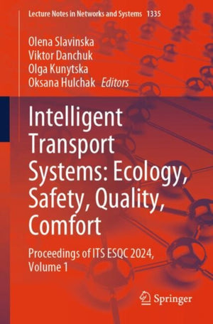 Intelligent Transport Systems: Ecology, Safety, Quality, Comfort