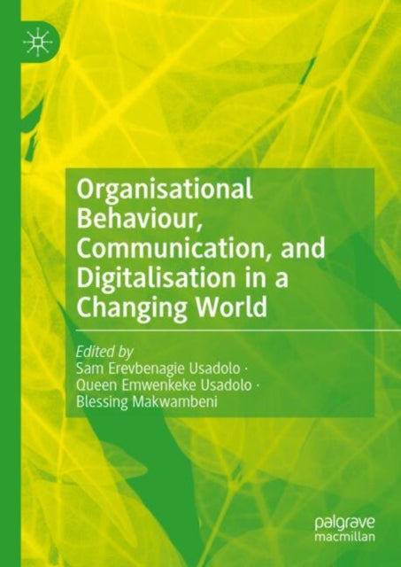 Book cover of: Organisational Behaviour, Communication, and Digitalisation in a Changing World