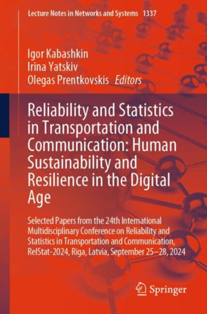 Reliability and Statistics in Transportation and Communication
