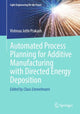 Book cover of: Automated Process Planning for Additive Manufacturing with Directed Energy Deposition