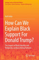 Book cover of: How Can We Explain Black Support For Donald Trump?