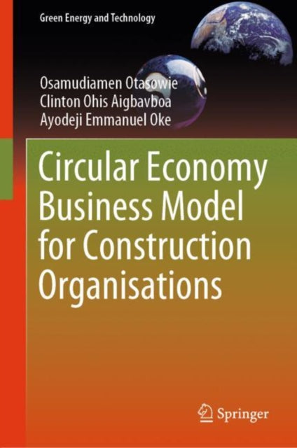 Book cover of: Circular Economy Business Model for Construction Organisations