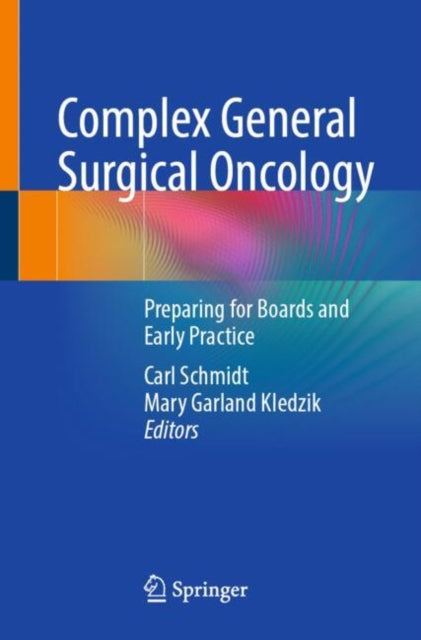 Book cover of: Complex General Surgical Oncology