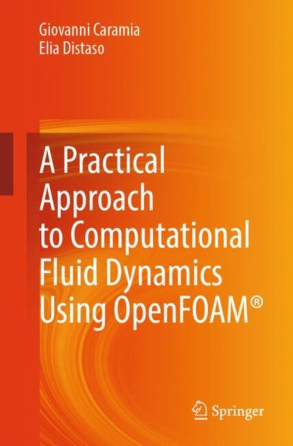 Book cover of: Practical Approach to Computational Fluid Dynamics Using OpenFOAM®