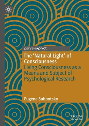The ‘Natural Light’ of Consciousness