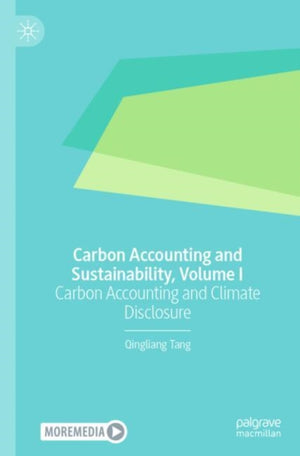 Carbon Accounting, Reporting and Sustainability, Volume I