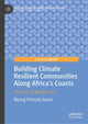 Book cover of: Building Climate Resilient Communities Along Africa's Coasts