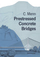 Book cover of: Prestressed Concrete Bridges. By: Christian Menn