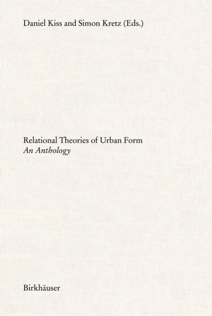 Book cover of: Relational Theories of Urban Form. By: Daniel Kiss
