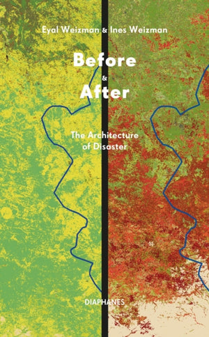 Before & After, The Architecture of Disaster