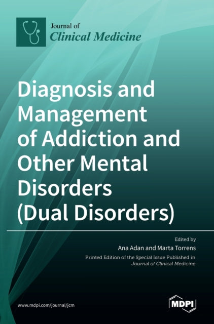Book cover of: Diagnosis and Management of Addiction and Other Mental Disorders (Dual Disorders)