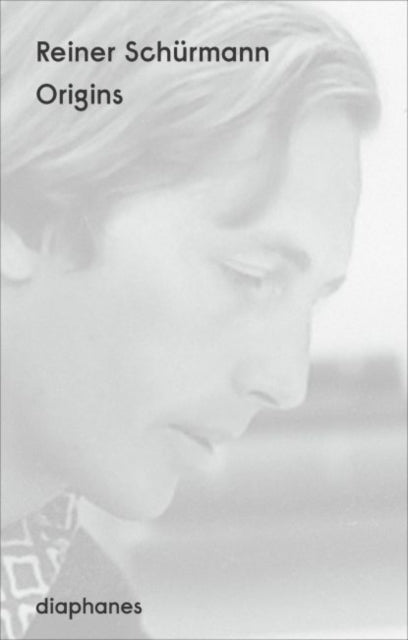 Book cover of: Origins. By: Reiner Schürmann