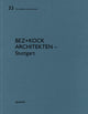 Book cover of: bez+kock architekten – Stuttgart. By: Heinz Wirz
