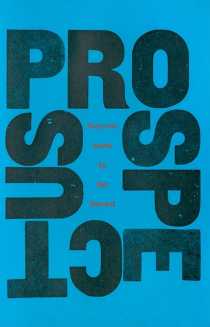 Book cover of: Ben Kinmont: Prospectus 1988-2010