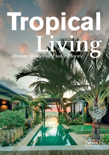 Book cover of: Tropical Living. By: Braun Staff