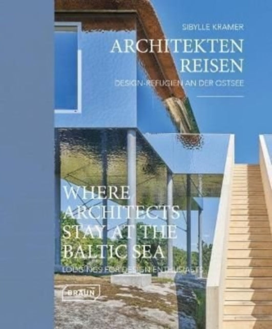 Book cover of: Where Architects Stay at the Baltic Sea (Bilingual edition). By: Sibylle Kramer
