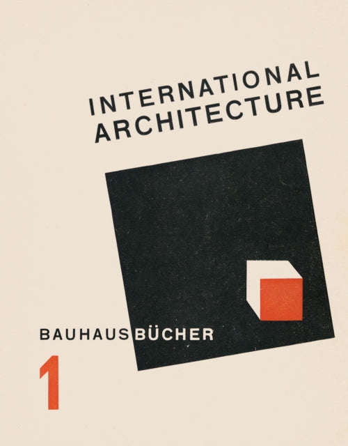 Book cover of: International Architecture. By: Walter Gropius