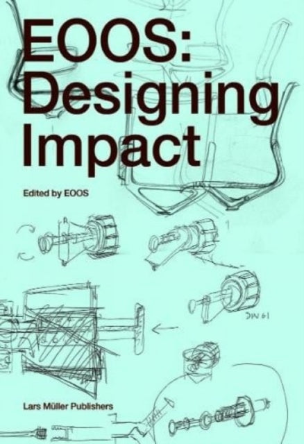 Book cover of: EOOS: Designing Impact