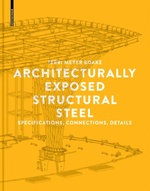Book cover of: Architecturally Exposed Structural Steel. By: Terri Meyer Boake