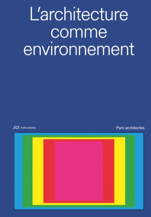 L'architecture comme environnement