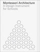 Book cover of: Montessori Architecture. By: Staehli LAWRENCE