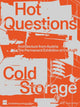 Book cover of: Hot Questions-Cold Storage. By: Platzer FITZ