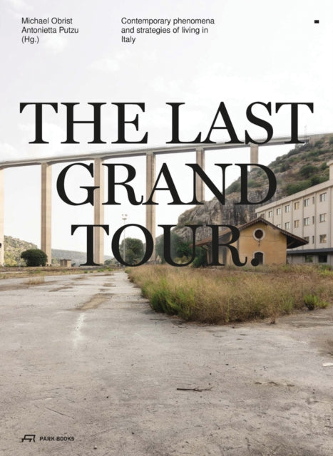 Book cover of: Last Grand Tour. By: Putzu OBRIST