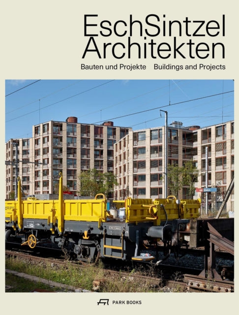 Book cover of: Esch Sintzel Architekten. By: Martin Tschanz