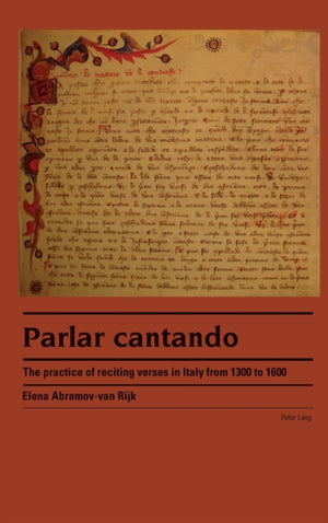 Parlar cantando, The practice of reciting verses in Italy from 1300 to 1600
