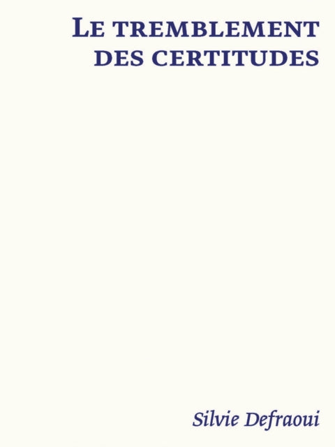 Book cover of: Le tremblement des certitudes