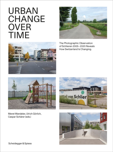 Book cover of: Urban Change Over Time. By: Meret Wandeler