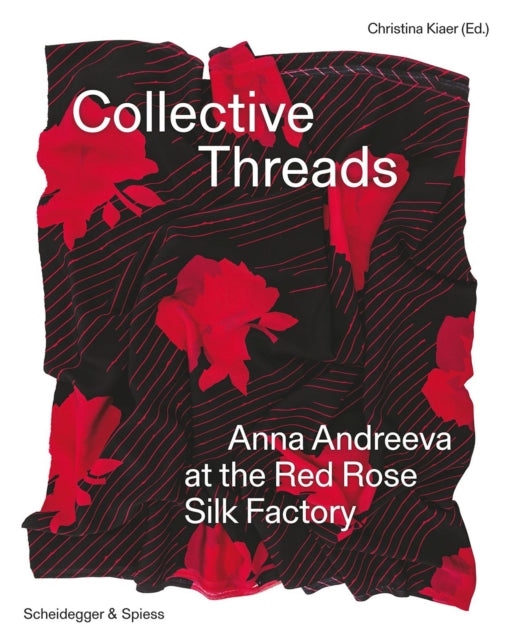 Book cover of: Collective Threads. By: Christina Kiaer