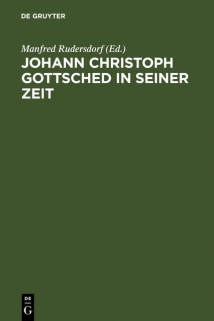 Book cover of: Johann Christoph Gottsched in seiner Zeit. By: Rudersdorf