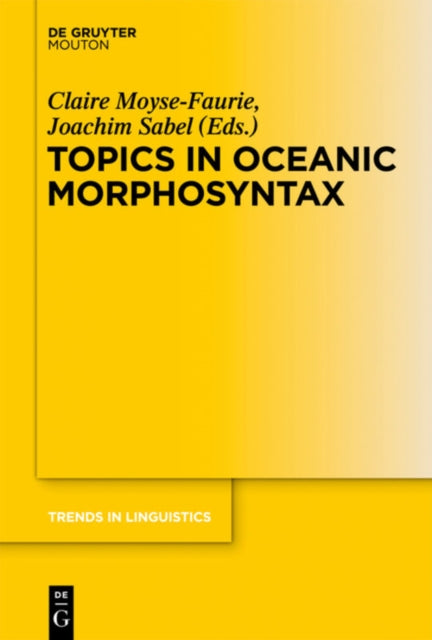 Book cover of: Topics in Oceanic Morphosyntax. By: Claire Moyse-Faurie