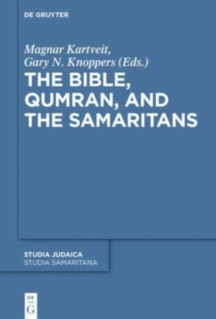 Book cover of: Bible, Qumran, and the Samaritans