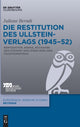 Book cover of: Die Restitution Des Ullstein-Verlags (1945-52). By: Juliane Berndt