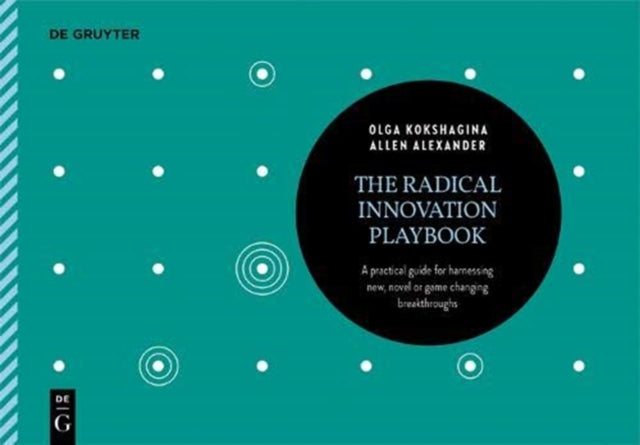 Book cover of: Radical Innovation Playbook. By: Olga Kokshagina