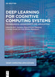 Book cover of: Deep Learning for Cognitive Computing Systems. By: M. G. Sumithra